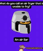 Image result for Air Fryer Humor