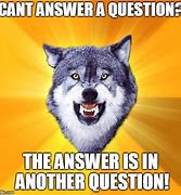 Image result for Answer Questions Meme