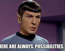 Image result for Star Trek Spock Indeed Meme