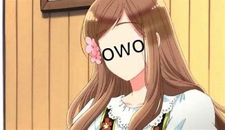 Image result for Hoiya Uwu I'm an Anime Gorl Owo