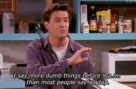 Image result for Aesthetic Chandler Bing Funny Moments