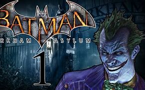 Image result for Batman Arkham Asylum Part 1