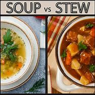 Image result for Stew vs Soup