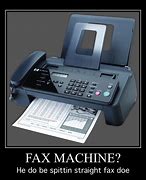Image result for Big Fax Meme