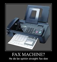 Image result for Get Rid of Fax Meme