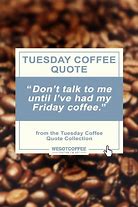 Image result for Tuesday Coffee Funny