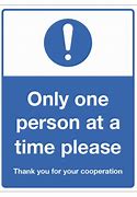 Image result for One Person Only Sign
