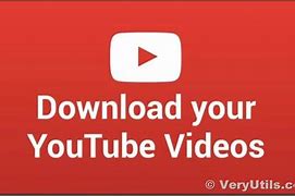 Image result for Download YouTube to My Desktop