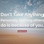 Image result for Don't Take It Personally
