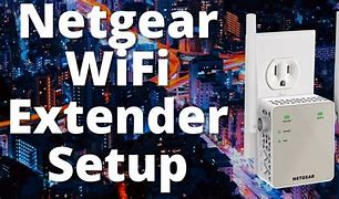 Image result for How to Properly Set Up Netgear Extenders On a Router