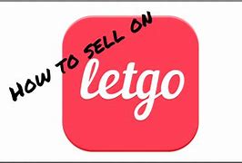 Image result for How to Sell On Letgo App