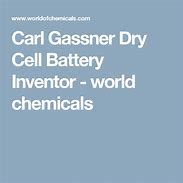 Image result for Inventor of Dry Cell