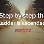 Image result for Step Ladder Quotes