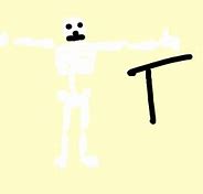 Image result for T-Pose Skeleton Meme