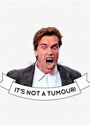 Image result for Arnold Schwarzenegger Tumor Meme