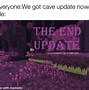 Image result for Minecraft Cave Memes
