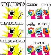 Image result for Don't Open Me in Browser Meme