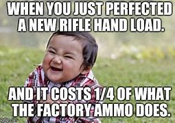 Image result for Meme Loading Rifle