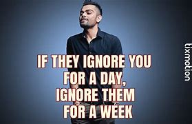 Image result for Ignore Them