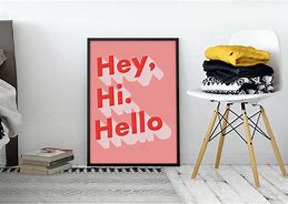 Image result for Hey Hi Hello
