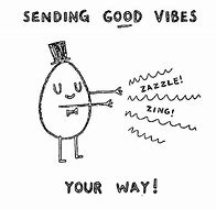 Image result for Sending Good Vibes Quotes