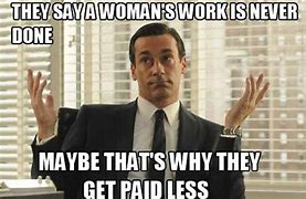 Image result for Don Draper Meme On Women