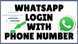 Image result for WhatsApp Phone Number Login