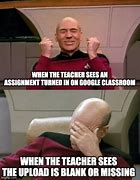 Image result for Google Classroom Memes