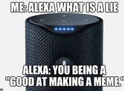Image result for Alexa Memes