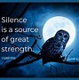 Image result for Wise Quotes of Silence