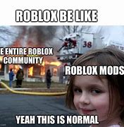 Image result for Roblox Mod Meme