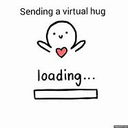 Image result for MEME Funny Virtual Hug