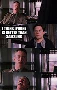 Image result for iPhone Is Better Meem