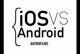 Image result for iOS vs Android Framework