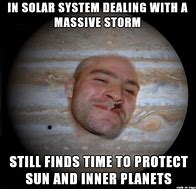 Image result for Funny Jupiter Memes