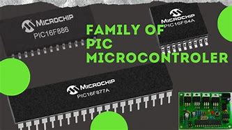 Image result for Pic Microcontroller Family