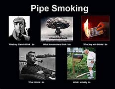 Image result for Tobacco Pipe Meme
