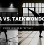 Image result for Taekwondo vs MMA Fighting
