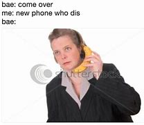 Image result for New Phone Who Dis MEME Funny