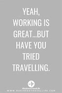 Image result for Funny Quotes About Travel