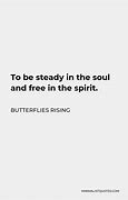 Image result for Butterflies Rising Quotes