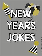Image result for Start of a New Year Jokes