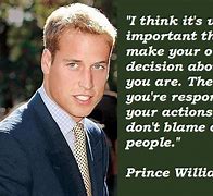 Image result for Prince William Quotes