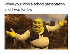 Image result for School Presentation Memes