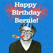 Image result for Happy Birthday Bernie Meme