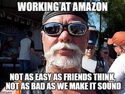 Image result for Work at Amazon Memes