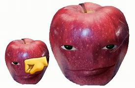 Image result for Apple with Face Meme Goofy Ahh