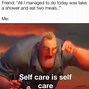 Image result for Self-Care in a Blunt Meme