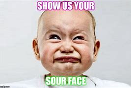 Image result for Sour Face Boy Meme