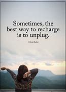 Image result for Switch Off and Recharge Quotes